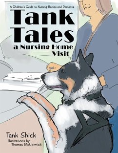 Tank Tales-A Nursing Home Visit (eBook, ePUB) - Shick, Tank