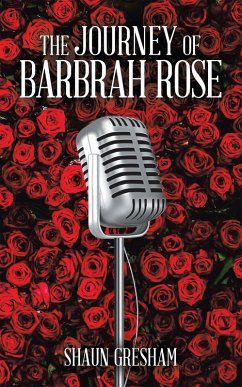 The Journey of Barbrah Rose (eBook, ePUB)