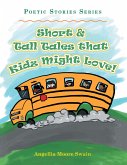 Short & Tall Tales That Kidz Might Love! (eBook, ePUB)