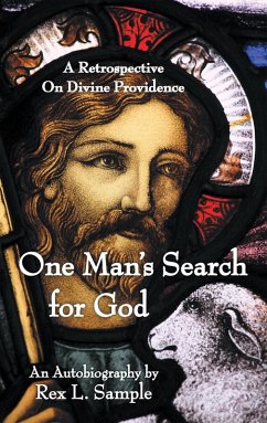 One Man's Search for God (eBook, ePUB) - Sample, Rex L.