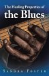 The Healing Properties of the Blues... - Bild 1