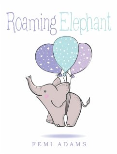 Roaming Elephant (eBook, ePUB) - Adams, Femi