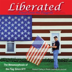 Liberated Freed from the Flagpole (eBook, ePUB) - Carley, Robert