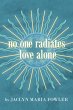 No One Radiates Love Alone (eBook, ePUB) - Bild 1