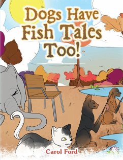 Cover Dogs Have Fish Tales Too! (eBook, ePUB)