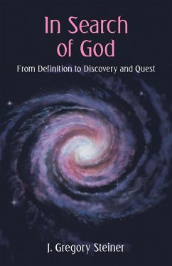 In Search of God (eBook, ePUB) - Steiner, J. Gregory