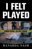 I Felt Played (eBook, ePUB)
