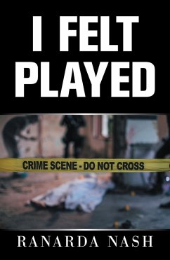 I Felt Played (eBook, ePUB) - Nash, Ranarda