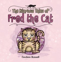 The Hilarious Tales of Fred the Cat (eBook, ePUB)