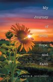 My Journey of Grief, Hope, and Faith (eBook, ePUB)