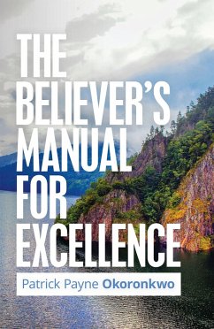 Cover The Believer's Manual for Excellence (eBook, ePUB)