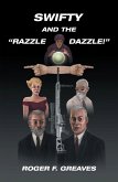 Swifty and the "Razzle Dazzle!" (eBook, ePUB)
