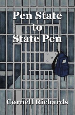 Pen State to State Pen (eBook, ePUB) - Richards, Cornell