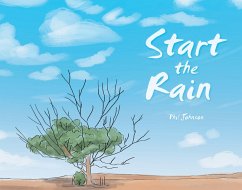 Start the Rain (eBook, ePUB) - Johnson, Phil