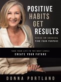 Positive Habits Get Results (eBook, ePUB)