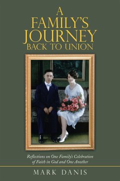 A Family's Journey Back to Union (eBook, ePUB) - Danis, Mark
