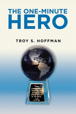 The One-Minute Hero (eBook, ePUB) - Hoffman, Troy S.