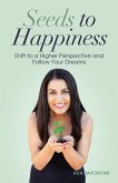 Seeds to Happiness (eBook, ePUB)