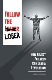 Follow the Loser (eBook, ePUB)