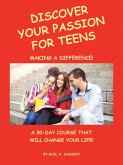 Discover Your Passion for Teens (eBook, ePUB)