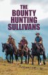 The Bounty Hunting Sullivans (eBook,... - Bild 1