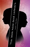 Thin Walls Make Good Listeners (eBook, ePUB)