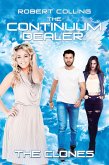 The Continuum Dealer: the Clones (eBook, ePUB)