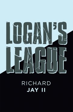 Logan's League (eBook, ePUB) - Jay ll, Richard