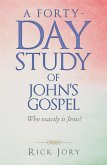 A Forty-Day Study of John's Gospel (eBook, ePUB)