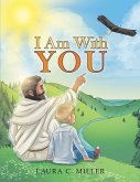 I Am with You (eBook, ePUB) I Am with You (eBook, ePUB)