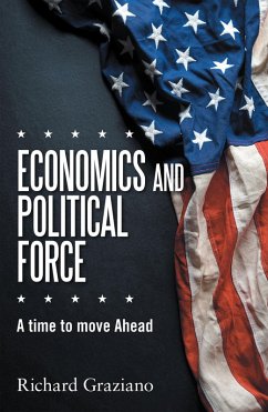 Economics and Political Force (eBook, ePUB) - Graziano, Richard