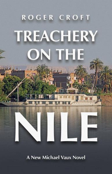 Treachery on the Nile (eBook, ePUB) Treachery on the Nile (eBook, ePUB)