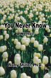 You Never Know (eBook, ePUB) - Bild 1