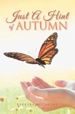 Just a Hint of Autumn (eBook, ePUB) Just a Hint of Autumn (eBook, ePUB)