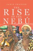 The Rise of the Nebú (eBook, ePUB)