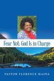Fear Not; God Is in Charge (eBook, ePUB)