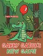 Gabby Gator's New Game (eBook, ePUB) - Bild 1
