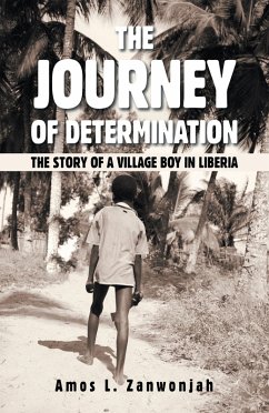 The Journey of Determination (eBook, ePUB) - Zanwonjah, Amos L.