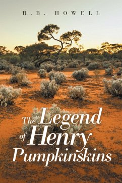 The Legend of Henry Pumpkinskins (eBook, ePUB) - Howell, R. B.