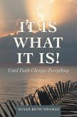 It Is What It Is! (eBook, ePUB) It Is What It Is! (eBook, ePUB)