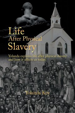 Life After Physical Slavery (eBook, ePUB) - Key, Yolanda