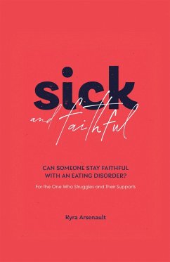 Sick and Faithful (eBook, ePUB) - Arsenault, Kyra