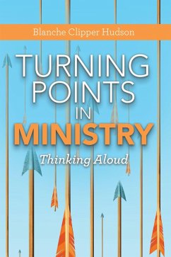 Turning Points in Ministry (eBook, ePUB) - Hudson, Blanche Clipper