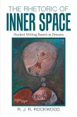 The Rhetoric of Inner Space (eBook, ePUB)