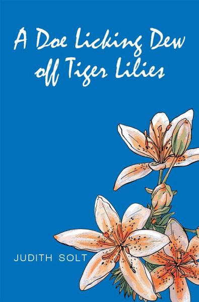 A Doe Licking Dew off Tiger Lilies (eBook, ePUB)