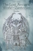 The Lost Ancient World of Zanterian -Paradox (eBook, ePUB) The Lost Ancient World of Zanterian -Paradox (eBook, ePUB)