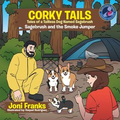 Corky Tails Tales of Tailless Dog Named Sagebrush (eBook, ePUB) - Franks, Joni
