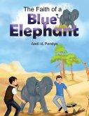 The Faith of a Blue Elephant (eBook, ePUB)