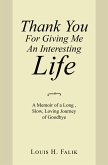 Thank You for Giving Me an Interesting Life (eBook, ePUB)