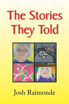 The Stories They Told (eBook, ePUB) - Raimonde, Josh
